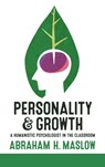 Personality and Growth - Abraham H Maslow - 9781600250774