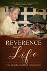 Reverence for Life - Albert Schweitzer - 9781600251139