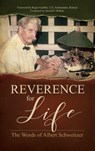 Reverence for Life - Albert Schweitzer - 9781600251153