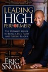 Leading High Performers - Eric Snow ; Eddie Long ; Andrew Young - 9781600378027