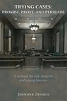 Trying Cases - Jennifer Zedalis - 9781600422768