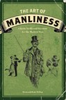The Art of Manliness - Brett McKay ; Kate McKay - 9781600614620