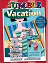 Jumble(r) Vacation: Take a Break from Boredom with These Puzzles! - Tribune Media Services - 9781600787966