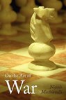 On the Art of War, Large-Print Edition - Niccolo Machiavelli - 9781600964701