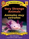 We Both Read: Very Strange Animals / Animales Muy Extraños (Bilingual in English and Spanish) - Sindy McKay - 9781601150691