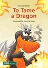 To Tame a Dragon - Vanessa Walder - 9781601157379