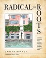 Radical Roots - Gareth Brandt - 9781601269348