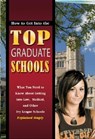 How to Get into the Top Graduate Schools - David Wiilkening - 9781601382153