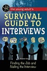 Young Adult's Job Interview Survival Guide - Atlantic Publishing Group - 9781601389909
