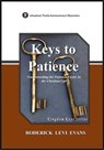 Keys to Patience: Understanding the Patience Factor in the Christian Life - Mister Roderick L. Evans - 9781601412416
