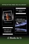 Power of the Spirit Deluxe Edition (2 Books in 1): The Spiritual Gifts & Dreams and Visions - Roderick Levi Evans - 9781601412706
