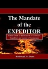 The Mandate of the Expeditor: A Brief Guide to the Protocols of C.O.G.I.C. Expeditors and Masters of Ceremonies - Roderick L. Evans - 9781601413642