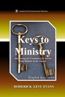 Keys to Ministry: Discovering the Foundation for Service and Ministry in the Church - Roderick Levi Evans - 9781601415967