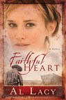 Faithful Heart - Al Lacy - 9781601423047