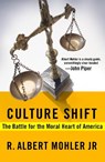 Culture Shift - Mohler R Albert Jr - 9781601423818