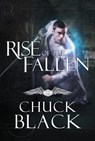 Rise of the Fallen - Chuck Black - 9781601425041