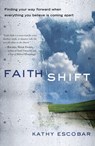 Faith Shift - Kathy Escobar - 9781601425447