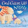God Gave Us Angels - Lisa Tawn Bergren - 9781601426611