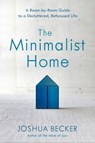 The Minimalist Home - Joshua Becker - 9781601428011