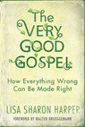 The Very Good Gospel - HARPER,  Lisa Sharon - 9781601428578