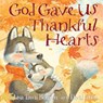 God Gave Us Thankful Hearts - Lisa Tawn Bergren - 9781601428752