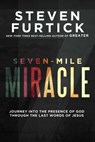 Seven-Mile Miracle - Steven Furtick - 9781601429230