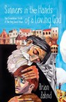 Sinners in the Hands of a Loving God - Brian Zahnd - 9781601429520