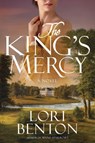The King's Mercy - Lori Benton - 9781601429971