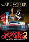 Grand Opening 2 - Carl Weber ; La Jill Hunt - 9781601629449