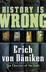 History Is Wrong - Erich von Daniken - 9781601630865