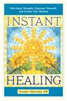 Instant Healing - Susan (Susan Shumsky) Shumsky - 9781601632395