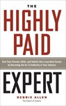 The Highly Paid Expert - Debbie Allen - 9781601634429