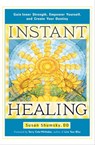 Instant Healing - Susan Shumsky - 9781601635594