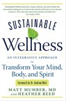 Sustainable Wellness - Matt Mumber ; Heather Reed - 9781601635655