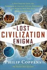 The Lost Civilization Enigma - Philip Coppens - 9781601635822