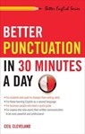 Better Punctuation in 30 Minutes a Day - Ceil Cleveland - 9781601636249