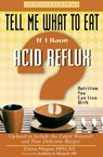 Tell Me What to Eat if I Have Acid Reflux, Revised Edition - Elaine Magee - 9781601639370