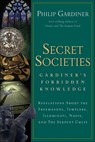 Secret Societies - Philip Gardiner - 9781601639462