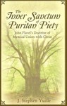 The Inner Sanctum of Puritan Piety - J. Stephen Yuille - 9781601780171