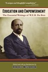 Education and Empowerment - W E B Du Bois - 9781601820464