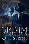 Grimm Consequences - Kate SeRine - 9781601832498