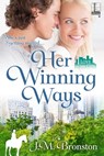 Her Winning Ways - J.M. Bronston - 9781601832672