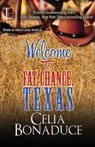 Welcome To Fat Chance, Texas - Celia Bonaduce - 9781601834300