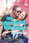 The Accidental Boyfriend - Maggie Dallen - 9781601834676