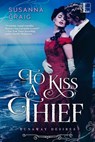 To Kiss a Thief - Susanna Craig - 9781601836151