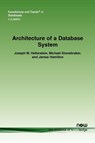 Architecture of a Database System - Joseph M. Hellerstein ; Michael Stonebraker ; James Hamilton - 9781601980786