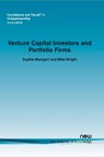 Venture Capital Investors and Portfolio Firms - Sophie Manigart ; Mike Wright - 9781601986504