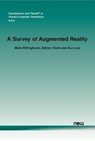 A Survey of Augmented Reality - Mark Billinghurst ; Adrian Clark ; Gun Lee - 9781601989208