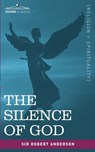 The Silence of God - Robert Anderson - 9781602062177