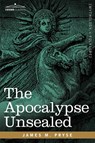 The Apocalypse Unsealed - James M Pryse - 9781602062474
